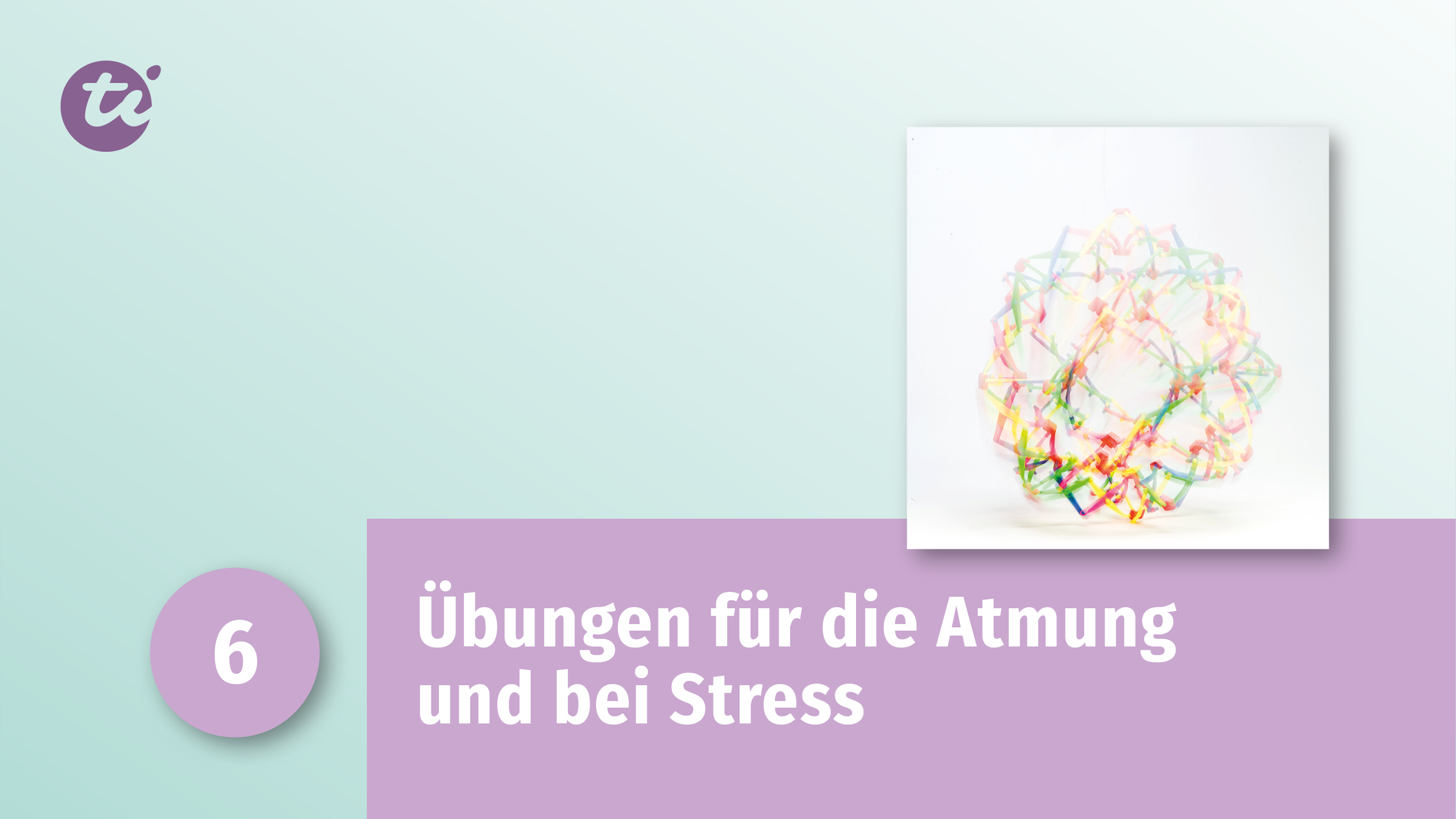 6. Übungen für die Atmung und bei Stress